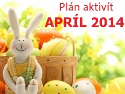 Plán aktivít APRÍL 2014